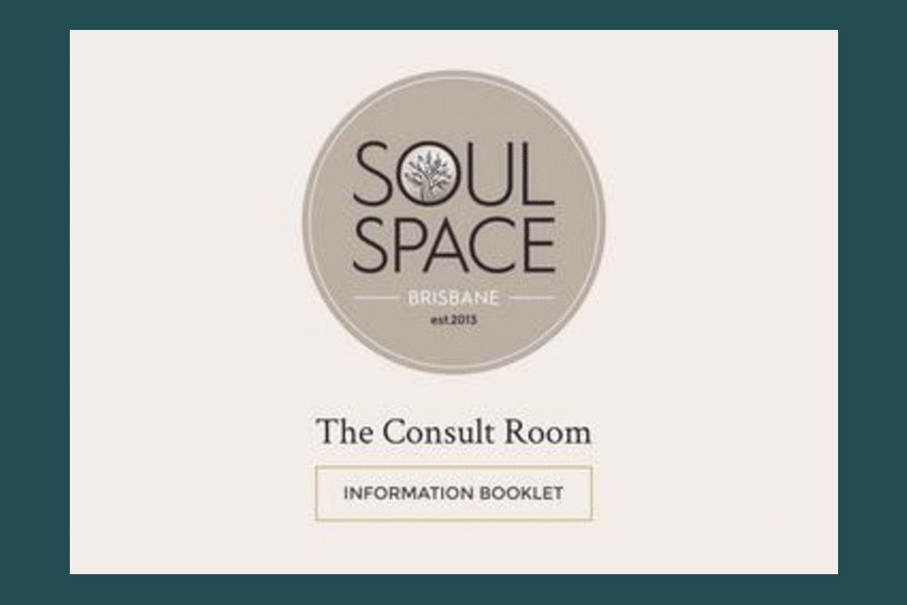 Soul Space Brisbane - Consult Room Information Booklet